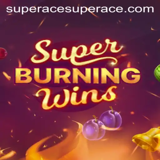 Super Burning Wins: A Casino Adventure