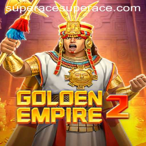 GoldenEmpire2: Explore the Epic Adventure and The Thrill of 'Acesuper'