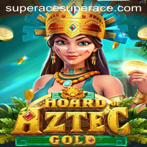 Discover the Thrilling World of HoardofAztecgold with Acesuper