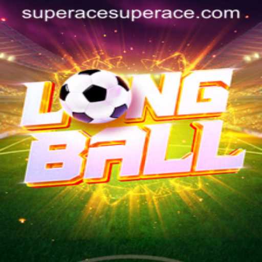 Exploring LongBall: An Innovative Game with Acesuper Strategy